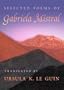 Selected Poems of Gabriela Mistral (Mary Burritt Christiansen Poetry Series)