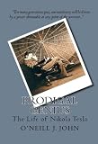Prodigal Genius: The Life of Nikola Tesla