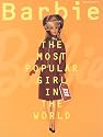 Barbie―THE MOST POPULAR GIRL IN THE WORLD (よみうりカラームックシリーズ)