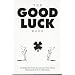 The Good Luck Book