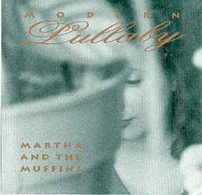 Martha and the Muffins - Modern Lullaby - Zortam Music