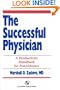 The Successful Physician: A Productivity Handbook for Practitioners