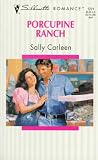  : Porcupine Ranch (Silhouette Romances, No 1221)