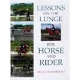 Lessons on the Lunge for Horse and Rider