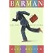 Barman: Ping-Pong, Pathos, and Passing the Bar