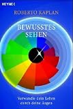 Bewusstes Sehen