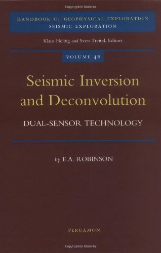 seismic inversion and deconvolution part b dual sensor technology handbook of geophysical exploration seismic