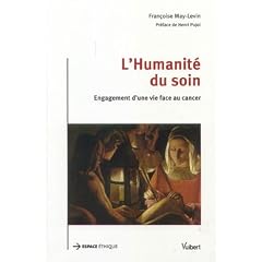 L'Humanit� du soin : Engagement d'une vie face au cancer