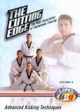 The Cutting Edge (with Lopez Family): Advanced Kicking Techniques (Vol II)