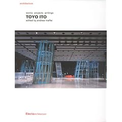 Toyo Ito: Works Projects Writing (Documenti Di Architettura, 137)