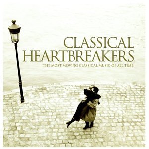 Classical Heartbreakers: The Most Moving Classical Music of All Time by Pyotr Il'yich Tchaikovsky, Pietro Mascagni, Sergey Rachmaninov, Giacomo Puccini, and Johann Sebastian Bach (Audio CD - 2004)