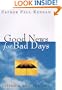 Good News for Bad Days: Living a Soulful Life