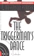 The Triggerman's Dance