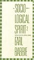 Sociological Spirit: Critical Essays in a Critical Science