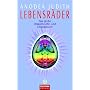 Lebensr�der: Das gro�e Chakren-Lehr- und �bungsbuch