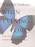When Evening Comes: The Education of a Hospice Volunteer