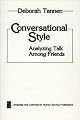Conversational Style: Analyzing Talk Among Friends (Language and Learning for Human Service Professions)