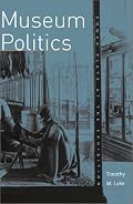 Museum Politics: Power Plays at the Exhibition