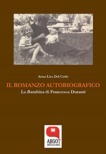 Il romanzo autobiografico (Italian Edition)
