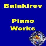 Balakirev: Piano Works