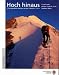 Suchen : SAC Hoch hinaus: 50 Hochtouren Schweiz: 50 ausgewählte Hochtouren der Schweizer Alpen