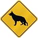 ONLY  GERMAN SHEPHERD  CROSSING SIGN DOG