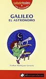 GALILEO el astrónomo (Sabelotodos)