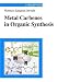 Metal Carbenes in Organic Synthesis