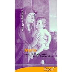 Maria. Spiegel der Erwartungen, Gottes und der Menschen