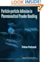 Particle-Particle Adhesion in Pharmaceut