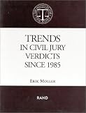 Trends in Civil Jury Verdicts Since 1985