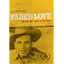 Faded Love: The Life and Times of Bob Wills
