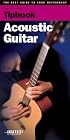 Tipbook - Acoustic Guitar: The Best Guide to Your Instrument