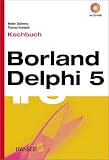  : Borland Delphi 5. Kochbuch.