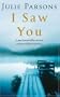 I Saw You