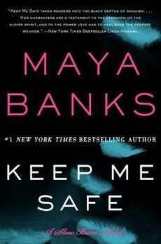 [(Keep Me Safe : A Slow Burn Novel)] [By (author) Maya Banks] published on (November, 2014)