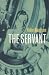 The Servant (Film Ink)