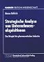 Strategische Analyse von Unternehmensakquisitionen: Das Beispiel der pharmazeutischen Industrie