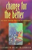 Change for the Better
 Self Help Through Practical Psychotherapy,
Elizabeth Wilde McCormick