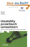 Usability praktisch umsetzen: Handbuch f�r Software, Web, Mobile Devices und andere interaktive Produkte