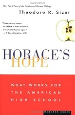 Horace's Hope: What Works for the American High School