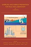 Sampling and Sample Preparation in Field and Laboratory: Fundamentals and New Directions in Sample Preparation: v. 37 (Comprehensive Analytical Chemistry)