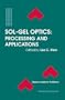 Sol-Gel Optics: Processing and Applications (The Springer International Series in Engineering and Computer Science)
