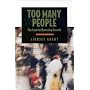 Too Many People: The Case for Reversing Growth