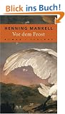 Vor dem Frost: Roman
