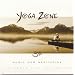 Yoga Zone: Music for Meditation