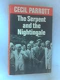 The serpent and the nightingale