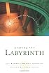 Praying the Labyrinth: A Journal for Spiritual Exploration