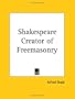 Shakespeare Creator of Freemasonry