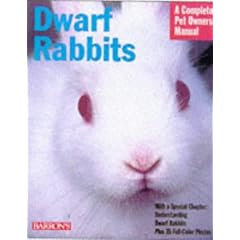 Dwarf Rabbits (Complete Pet Owner's Manual)